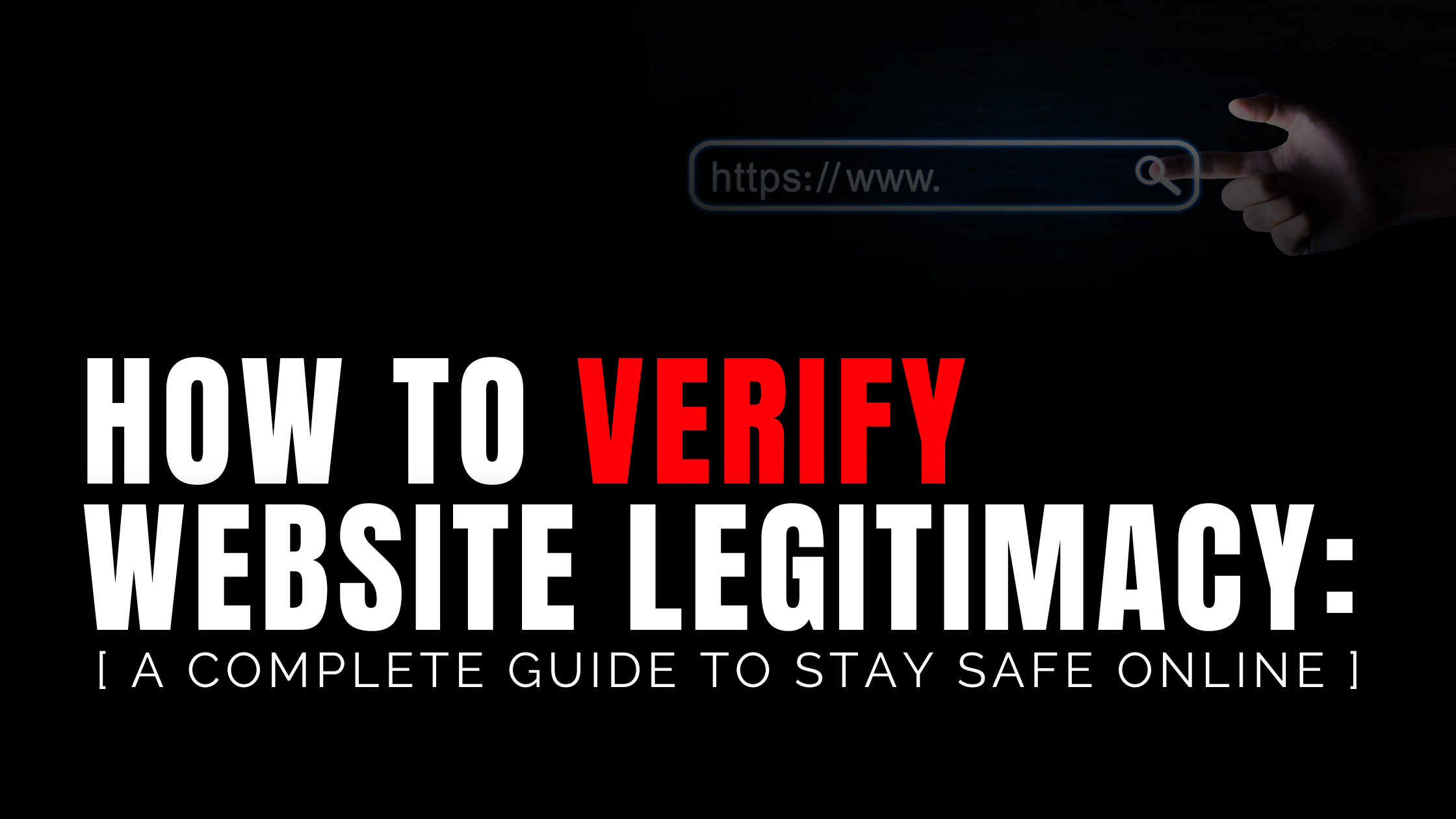 How to Verify Website Legitimacy: A Complete Guide to Stay Safe Online