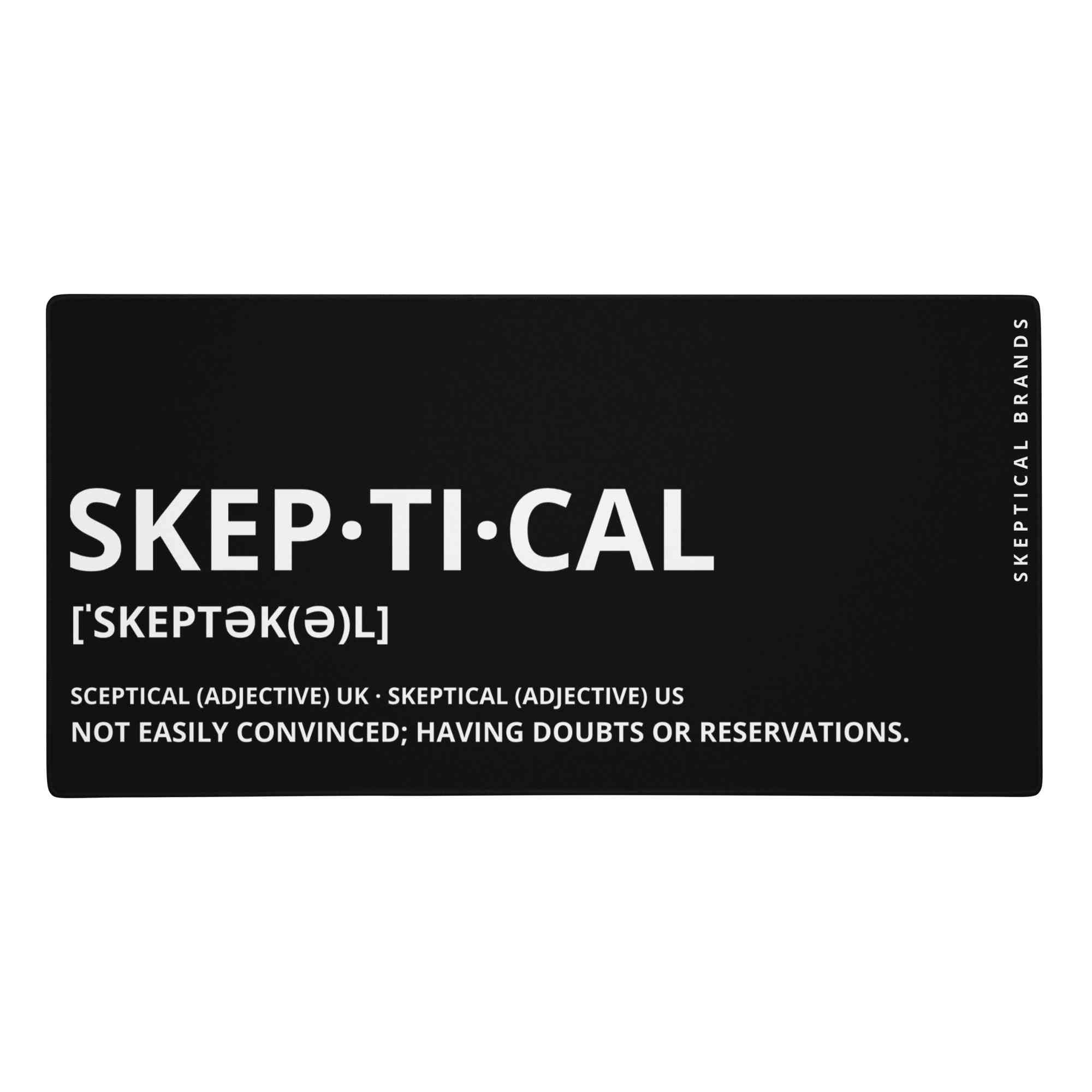 SKEPTICAL DEFINITION Gaming Mouse pad